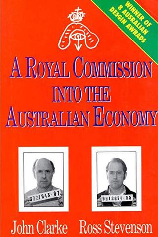 A Royal Commission Into The Australian Economy poster