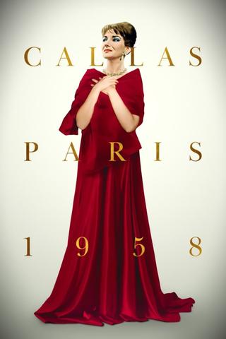 Callas: Paris, 1958 poster