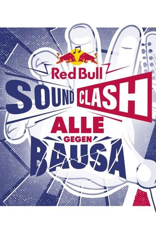 Red Bull Soundclash 2019: Alle gegen Bausa poster