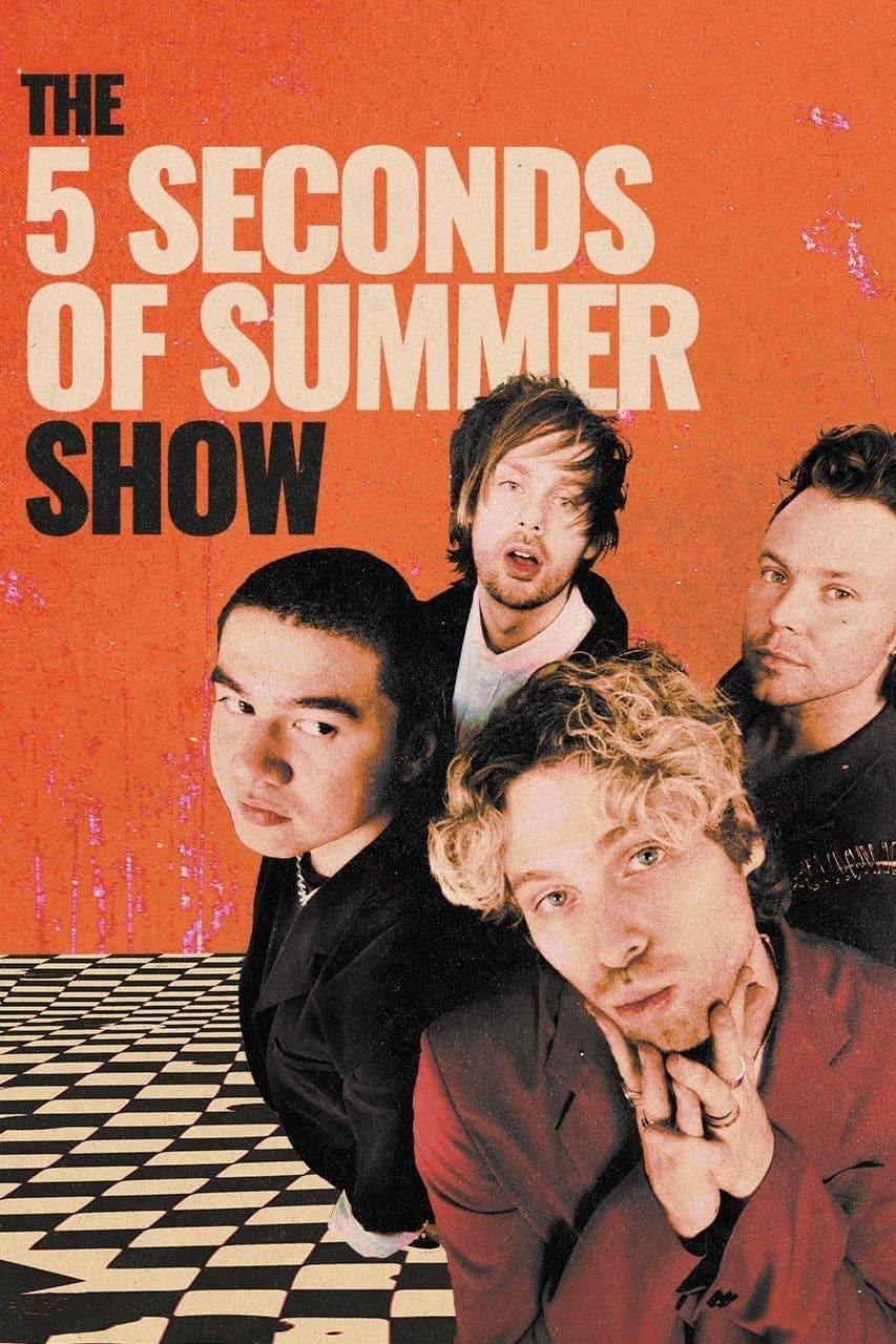 The 5 Seconds of Summer Show (Live & Backstage In Amsterdam) poster