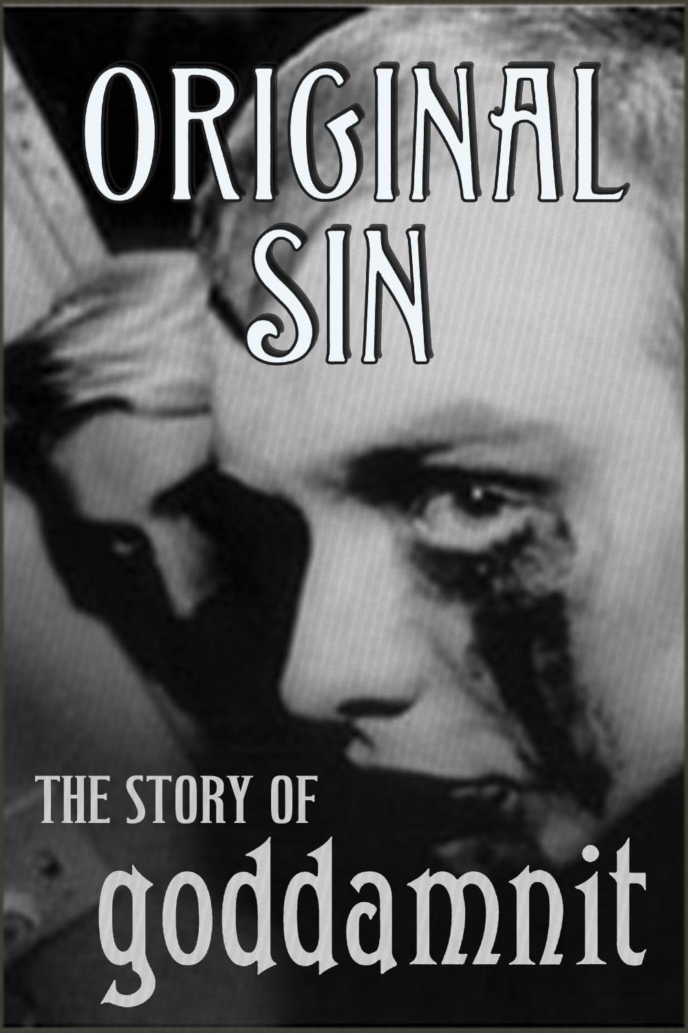 Original Sin: The Story of Goddamnit poster