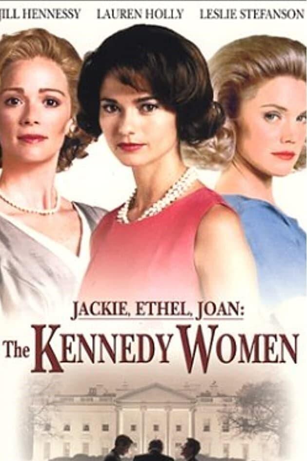 Jackie, Ethel, Joan: The Women of Camelot poster