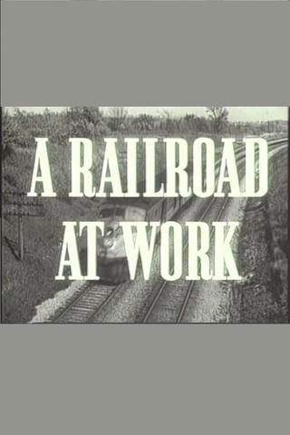 A Railroad at Work poster