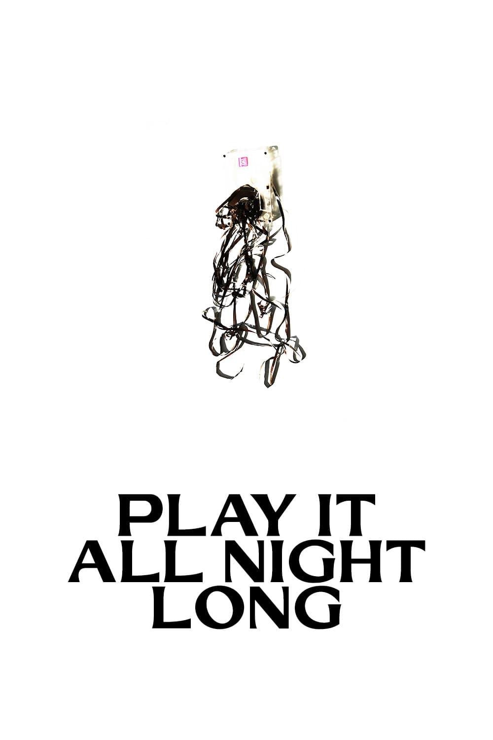 Play It All Night Long poster
