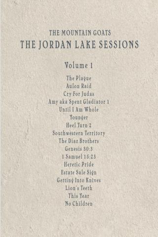 the Mountain Goats: the Jordan Lake Sessions (Volume 1) poster