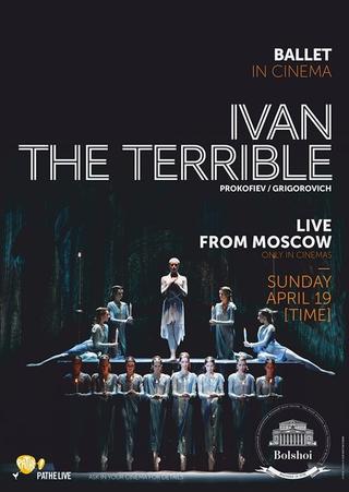 Bolshoi Ballet: Ivan the Terrible poster