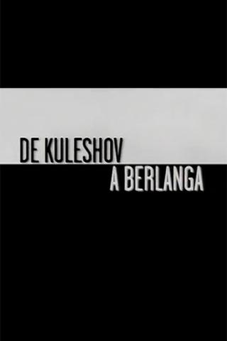 From Kuleshov to Berlanga poster