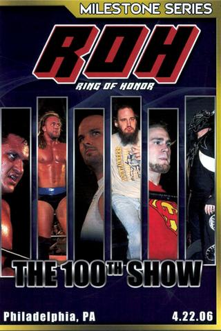 ROH: The 100th Show poster