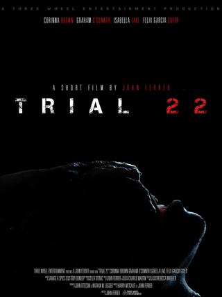 Trial 22 poster