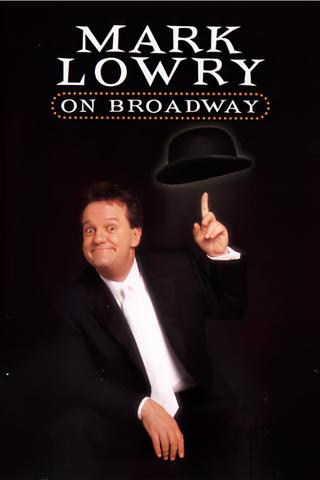 Mark Lowry: On Broadway poster