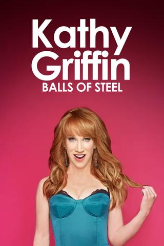 Kathy Griffin: Balls of Steel poster