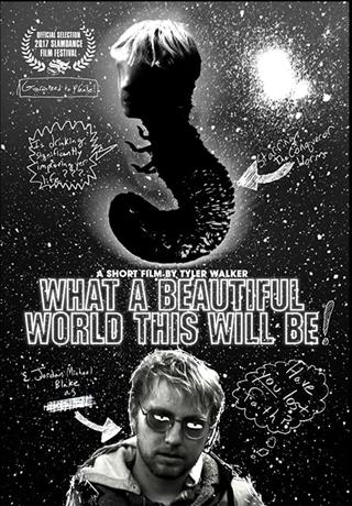 What a Beautiful World This Will Be poster