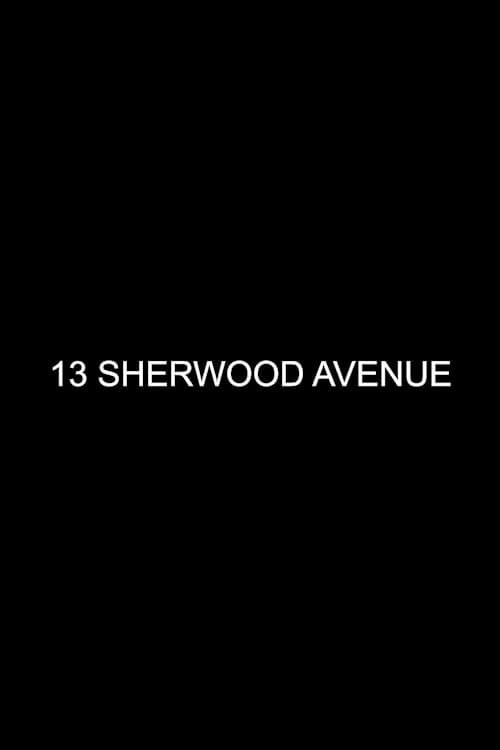 13 Sherwood Avenue poster