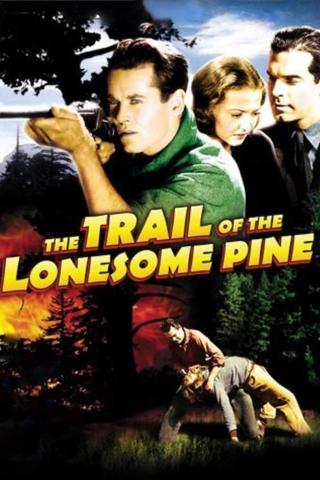 The Trail of the Lonesome Pine poster