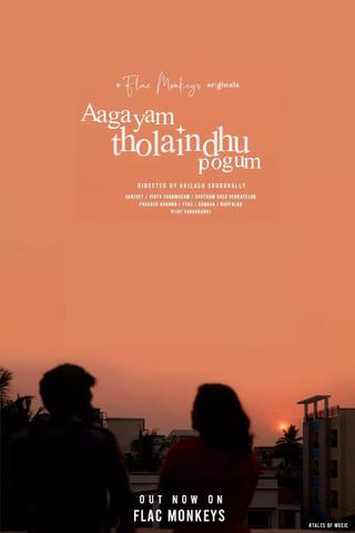 Aagayam Tholaindhu Pogum poster