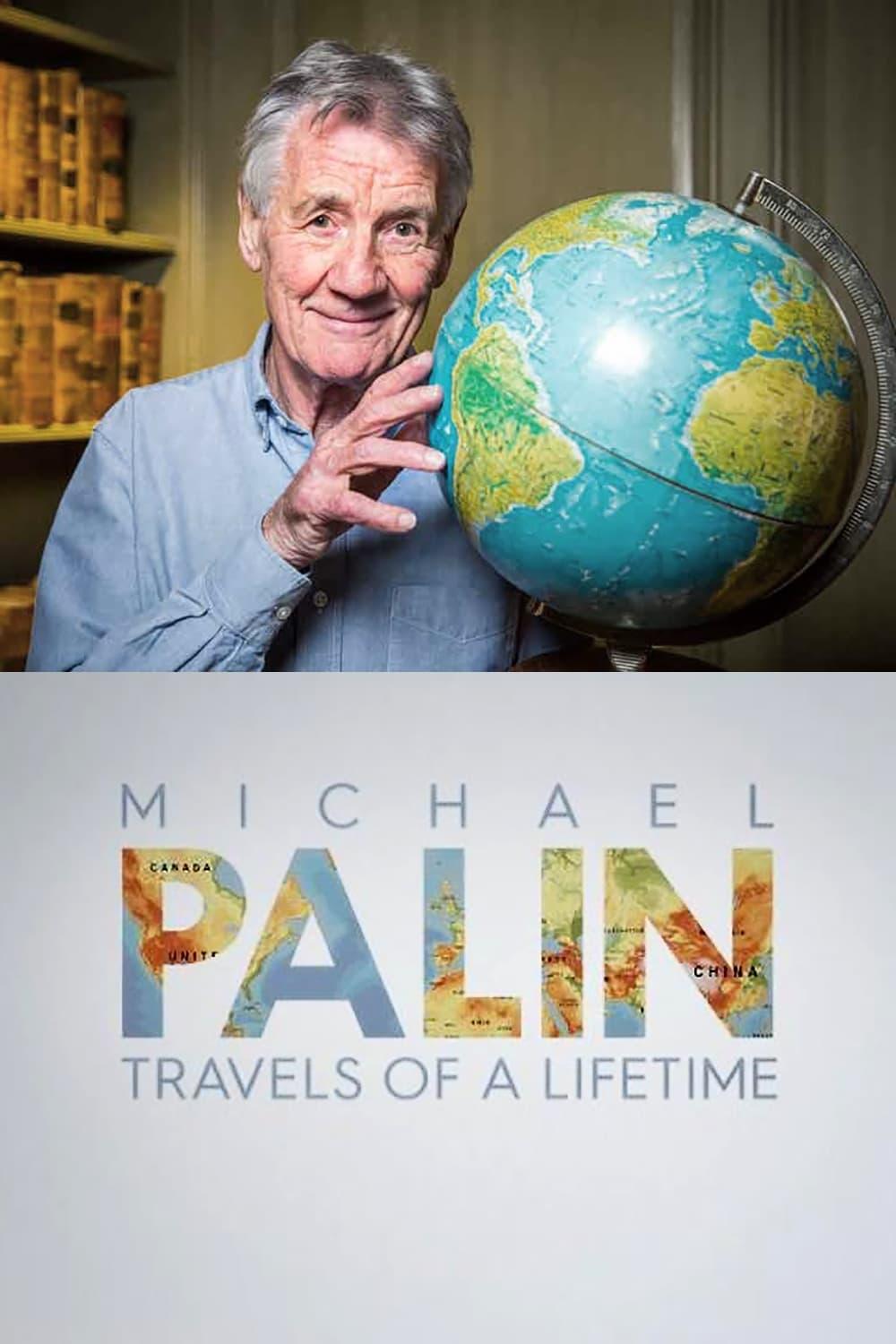 Michael Palin: Travels of a Lifetime poster