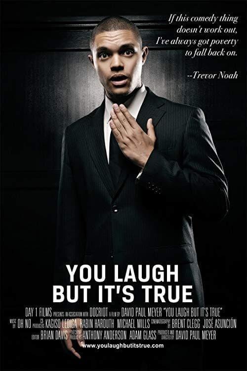 Trevor Noah: You Laugh But It's True poster