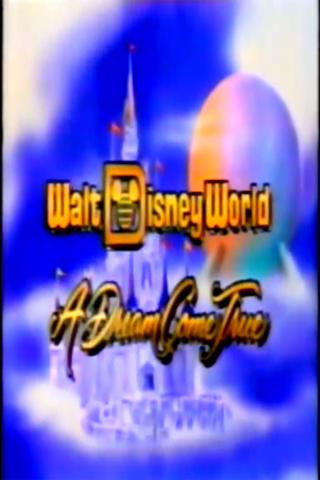 Walt Disney World: A Dream Come True poster