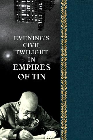 Evening's Civil Twilight in Empires of Tin poster