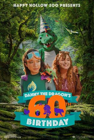 Danny the Dragon's 60th Birthday poster