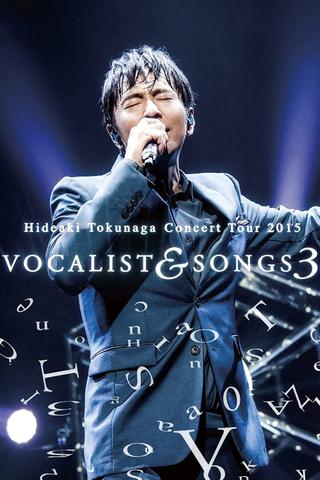 Tokunaga Hideaki - Concert Tour 2015 Vocalist&Songs 3 poster