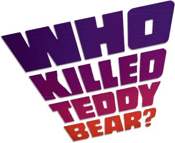 Who Killed Teddy Bear? logo