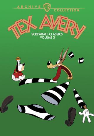 Tex Avery Screwball Classics: Volume 3 poster