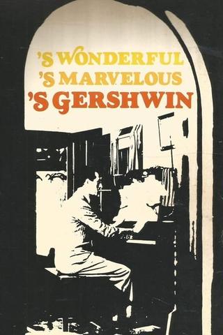 S Wonderful, 'S Marvelous, 'S Gershwin poster