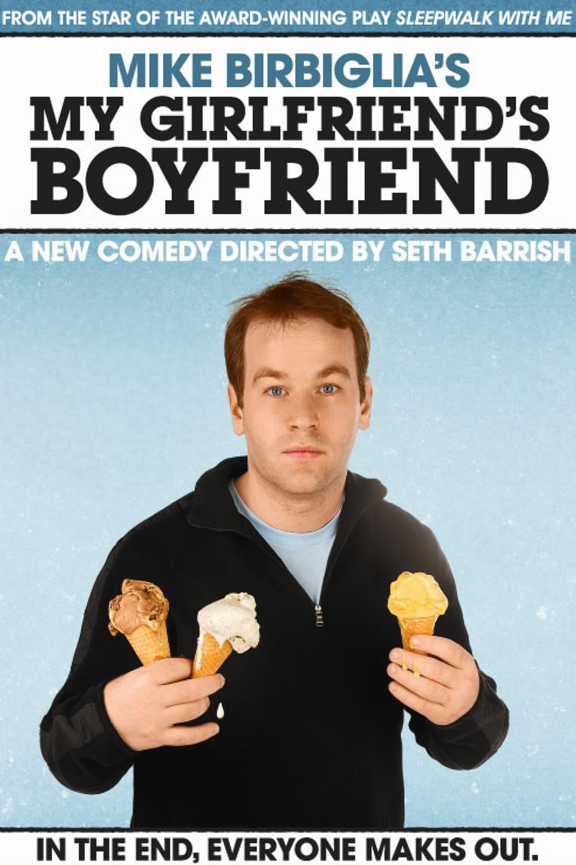 Mike Birbiglia: My Girlfriend's Boyfriend poster