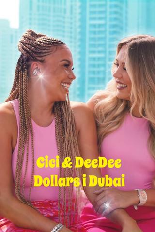 Cici & DeeDee - Dollars i Dubai poster