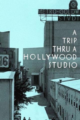 A Trip Through A Hollywood Studio poster