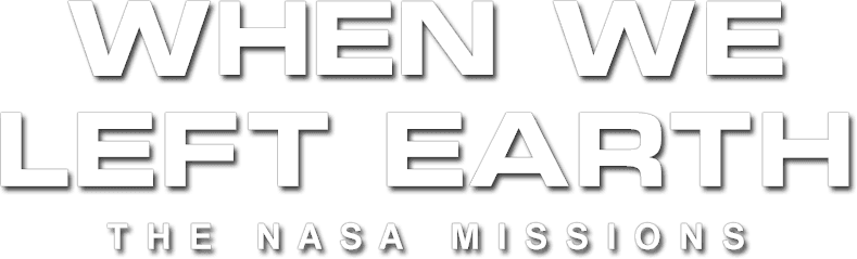 When We Left Earth : The NASA Missions logo
