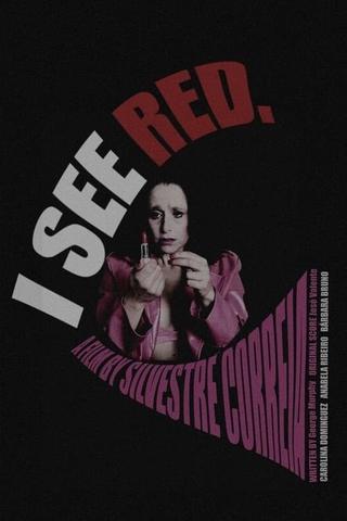 I See Red. poster