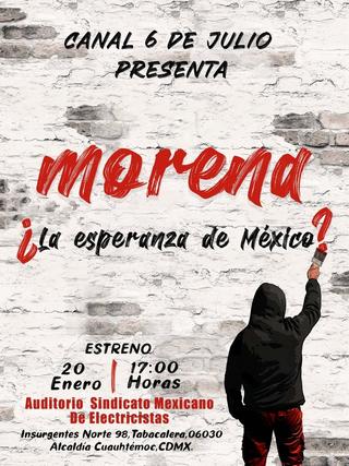 Morena ¿La esperanza de México? poster