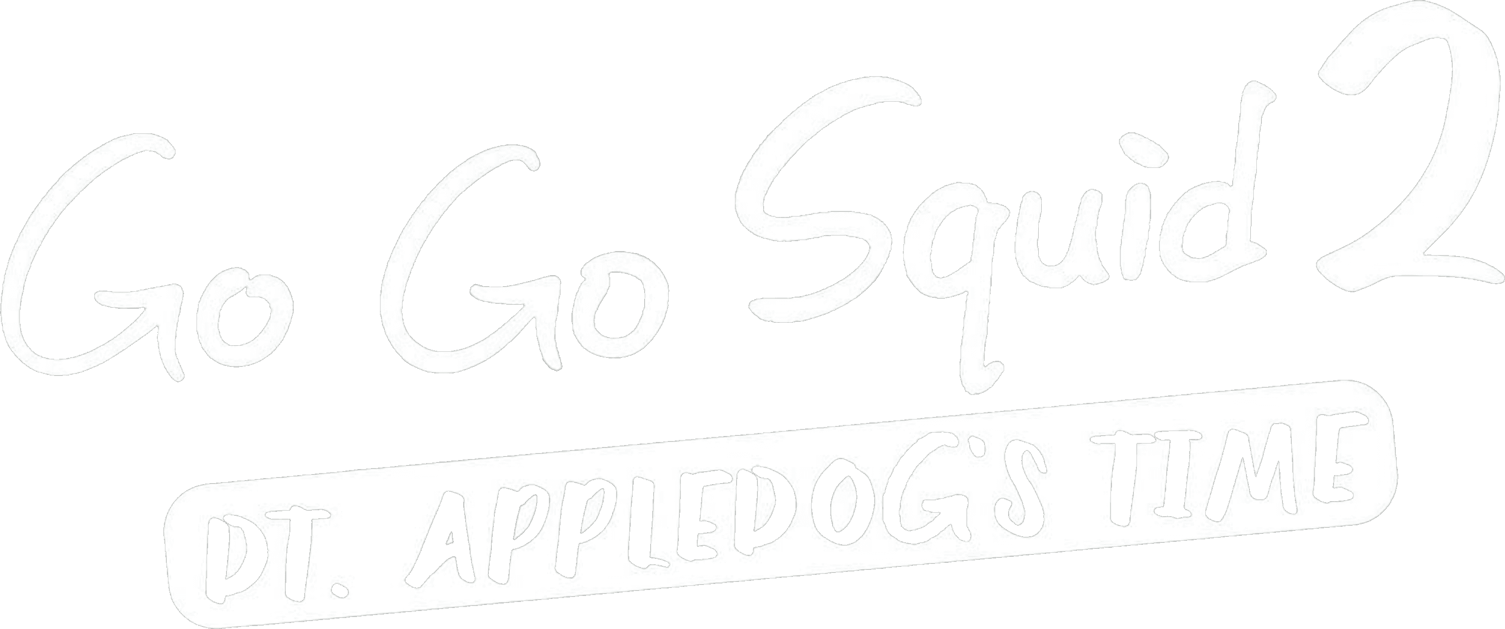 Go Go Squid 2: Dt.Appledog's Time logo