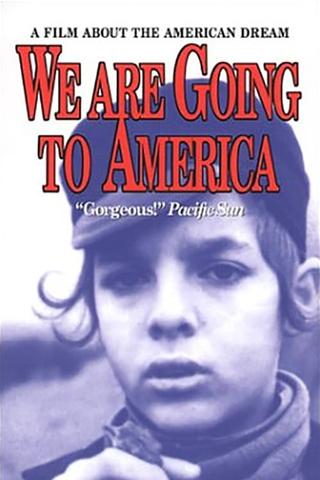 We Are Going to America poster