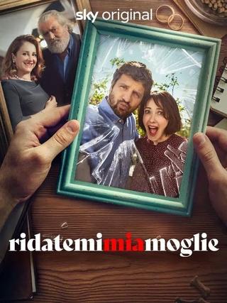 Ridatemi mia moglie poster