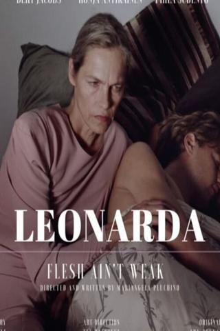 Leonarda – Flesh Ain’t Weak poster