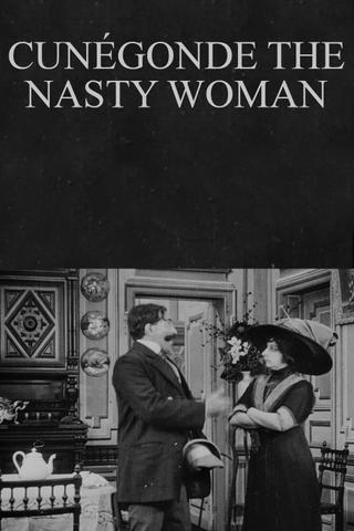 Cunégonde the Nasty Woman poster