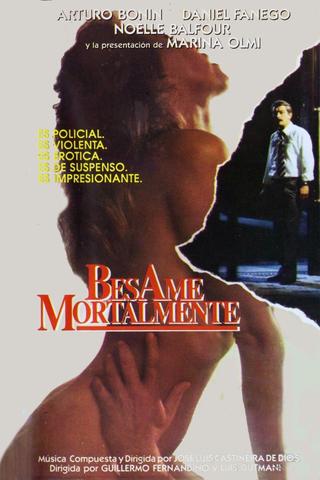 Bésame mortalmente poster