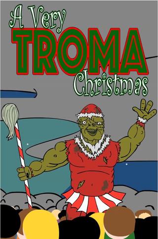 A Very Troma Christmas poster