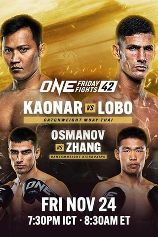 ONE Friday Fights 42: Kaonar vs. Lobo poster