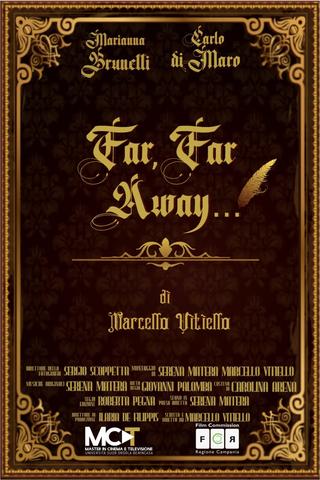 Far, far Away... poster