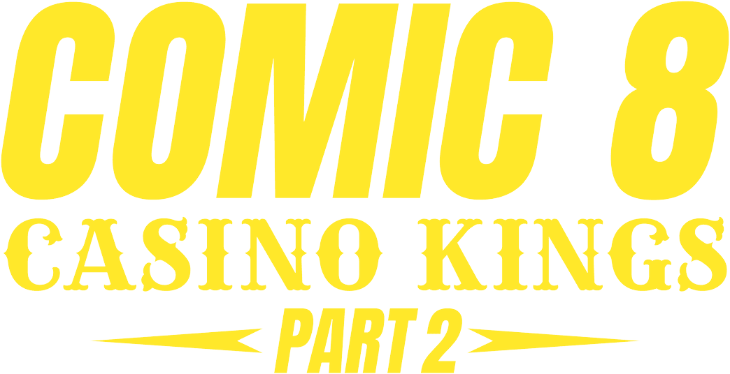 Comic 8: Casino Kings - Part 2 logo