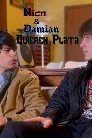 Nico & Damián: Quieren plata poster