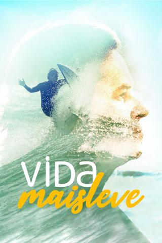 Vida Mais Leve poster