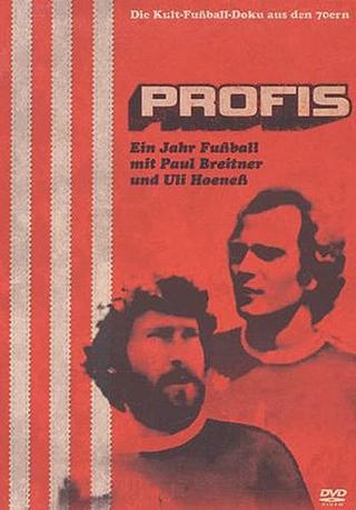 Profis - Ein Jahr Fußball mit Paul Breitner und Uli Hoeneß poster