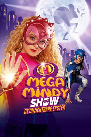 Mega Mindy Show: De Onzichtbare Ekster poster