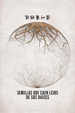 Seeds That Fall Far From Their Roots poster