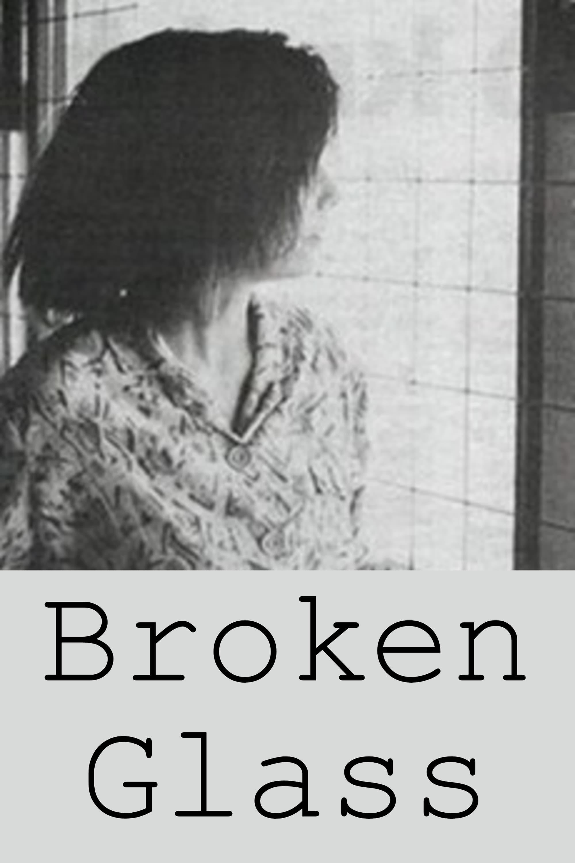 Broken Glass poster